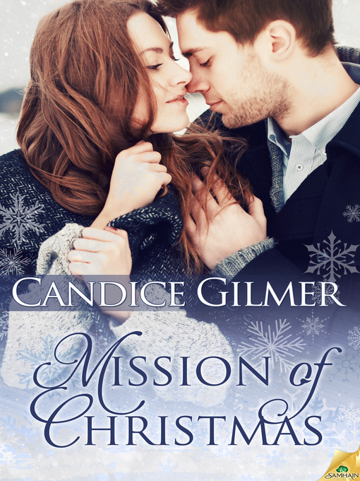 Title details for Mission of Christmas by Candice Gilmer - Available